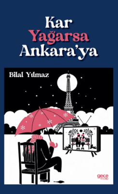 Kar Yağarsa Ankara’ya - 1