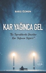 Kar Yağınca Gel - İmbik Yayınları