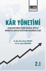 Kar Yönetimi Uygulamalarına İlişkin Bilgiler, Denetçi Görüşü İle Denetçi Rotasyonu Arasındaki İlişki - Eğitim Yayınevi - Bilimsel Eserler