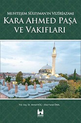 Kara Ahmed Paşa ve Vakiflari - Çamlıca Basım Yayın