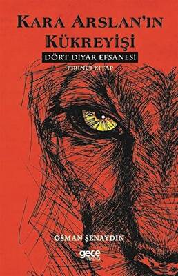 Kara Arslan’ın Kükreyişi - Dört Diyar Efsanesi 1. Kitap - 1