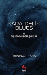 Kara Delik Blues ve Dış Uzaydan Diğer Şarkılar - Nora Kitap