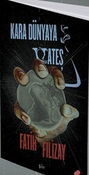 Kara Dünyaya Ateş - Klaros Yayınları