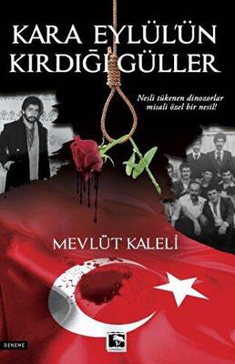 Kara Eylül`ün Kırdığı Güller - 1