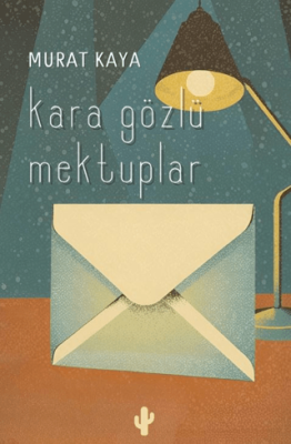 Kara Gözlü Mektuplar - 1