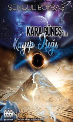Kara Güneş`in Kayıp Işığı - 1