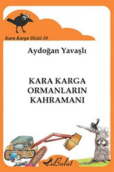 Kara Karga Dizisi 10 - Kara Karga Ormanların Kahramanı - Bulut Yayınları