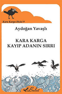 Kara Karga Dizisi 9 - Kara Karga Kayıp Adanın Sırrı - 1