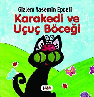 Kara Kedi ve Uçuç Böceği - 1