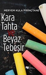 Kara Tahta ve Beyaz Tebeşir - Karina Yayınevi