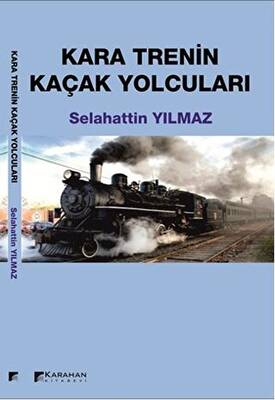 Kara Trenin Kaçak Yolcuları - 1