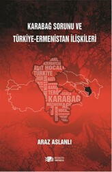 Karabağ Sorunu ve Türkiye - Ermenistan İlişkileri - Berikan Yayınevi
