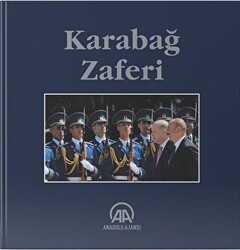 Karabağ Zaferi - Anadolu Ajansı