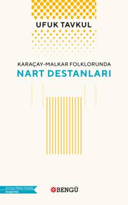Karaçay - Malkar Folklorunda Nart Destanları - 1