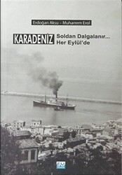 Karadeniz Soldan Dalgalanır Her Eylül`de - Su Yayınevi