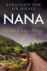 Karadeniz’den Bir Hikaye Nana - Cinius Yayınları