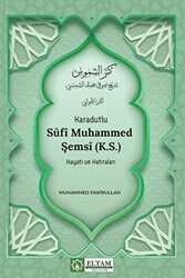 Karadutlu Sufi Muhammed Şemsi K.S. Hayatı Ve Hatıraları - Azram Yayınları