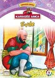 Karagöz Amca - 5 : Evde - Nar Çocuk