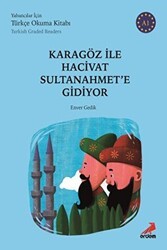 Karagöz ile Hacivat Sultanahmet`e Gidiyor Türkish Graded Readers - Erdem Yayınları