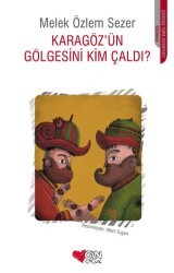 Karagöz`ün Gölgesini Kim Çaldı? - Can Çocuk Yayınları