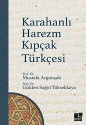 Karahanlı Harezm Kıpçak Türkçesi - Kesit Yayınları