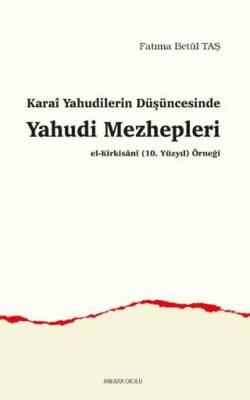 Karai Yahudilerin Düşüncesinde Yahudi Mezhepleri - 1