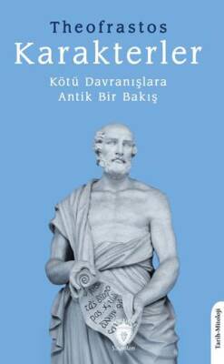 Karakterler Kötü Davranışlara Antik Bir Bakış - 1