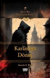 Karanlığa Dönüş: Kitap Bir Fısıltı - Bir Kabal - Kule Kitap