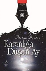 Karanlığa Düşen Ay - Değirmen Kitap
