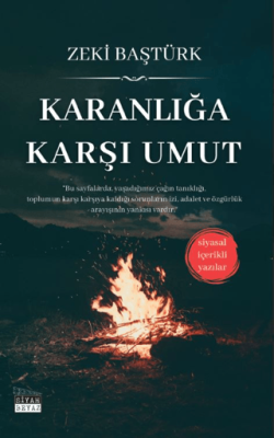 Karanlığa Karşı Umut - 1