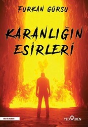 Karanlığın Esirleri - Yediveren Yayınları