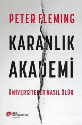 Karanlık Akademi Üniversiteler Nasıl Ölür - 1