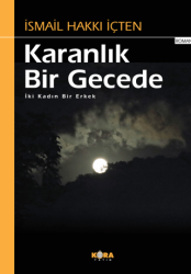 Karanlık Bir Gecede - İki Kadın Bir Erkek - Kora Yayın