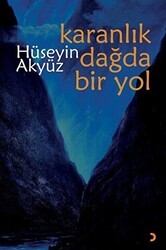 Karanlık Dağda Bir Yol - Cinius Yayınları
