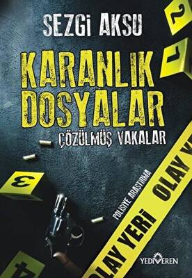 Karanlık Dosyalar: Çözülmüş Vakalar - 1