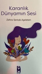 Karanlık Dünyamın Sesi - Bam Kitap