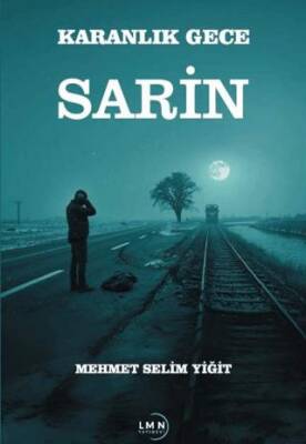 Karanlık Gece Sarin - 1
