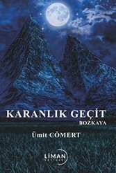 Karanlık Geçit Bozkaya - Liman Yayınevi