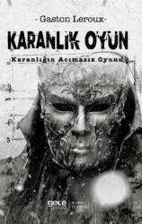 Karanlık Oyun Karanlığın Acımasız Oyunu - Gece Kitaplığı