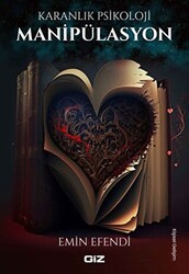 Karanlık Psikoloji - Manipülasyon - Giz Kitap
