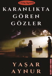 Karanlıkta Gören Gözler - E-Kitap Yayıncılık