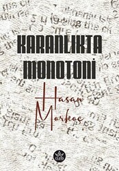 Karanlıkta Monotoni - Elpis Yayınları