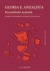 Karanlıktaki Aydınlık: Kimliğin, Spiritüelliğin, Gerçekliğin Yeniden Yazımı - Livera Yayınevi