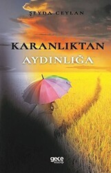 Karanlıktan Aydınlığa - Gece Kitaplığı