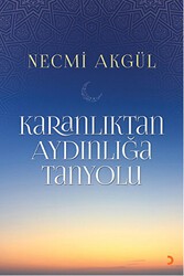 Karanlıktan Aydınlığa Tanyolu - Cinius Yayınları
