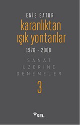Karanlıktan Işık Yontanlar 1976-2008 - Sel Yayıncılık