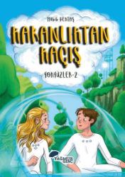 Karanlıktan Kaçış - Yokyüzler:2 - Yağmur Genç