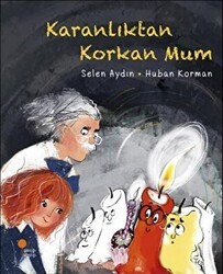 Karanlıktan Korkan Mum - Günışığı Kitaplığı