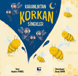 Karanlıktan Korkan Sinekler - 1