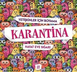 Karantina - Yetişkinler İçin Boyama - Dokuz Yayınları